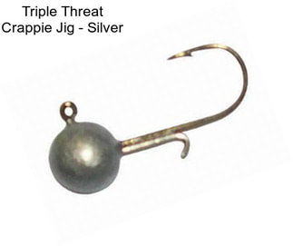 Triple Threat Crappie Jig - Silver