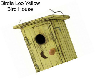 Birdie Loo Yellow Bird House