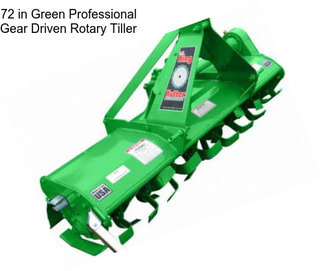 72 in Green Professional Gear Driven Rotary Tiller