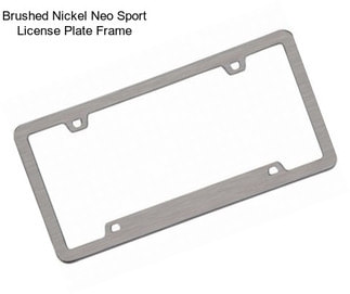 Brushed Nickel Neo Sport License Plate Frame
