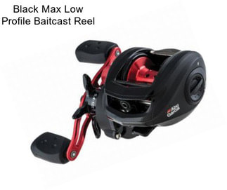 Black Max Low Profile Baitcast Reel