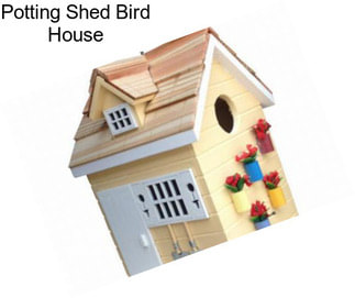 Potting Shed Bird House