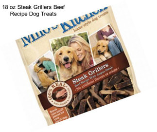 18 oz Steak Grillers Beef Recipe Dog Treats