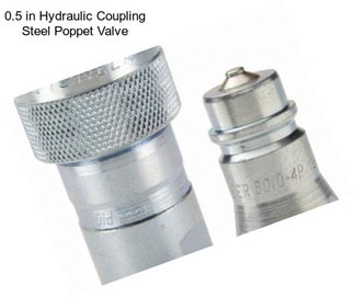 0.5 in Hydraulic Coupling Steel Poppet Valve