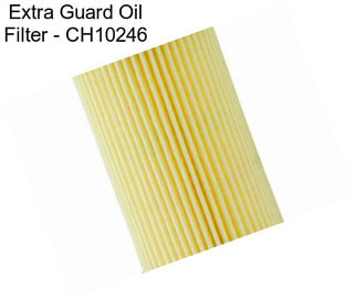 Extra Guard Oil Filter - CH10246