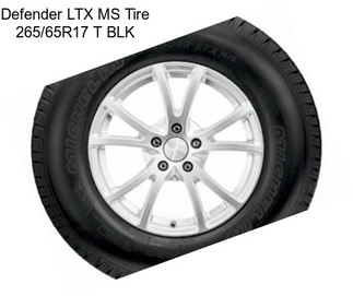 Defender LTX MS Tire 265/65R17 T BLK