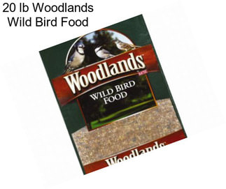 20 lb Woodlands Wild Bird Food