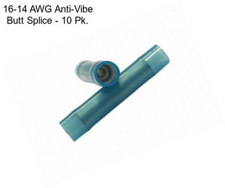 16-14 AWG Anti-Vibe Butt Splice - 10 Pk.