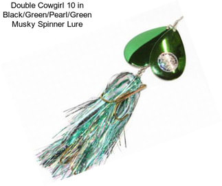 Double Cowgirl 10 in Black/Green/Pearl/Green Musky Spinner Lure