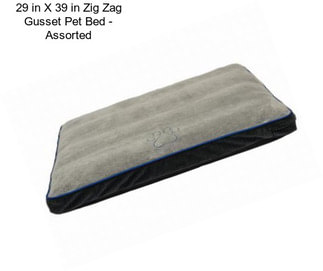 29 in X 39 in Zig Zag Gusset Pet Bed - Assorted