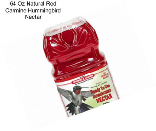 64 Oz Natural Red Carmine Hummingbird Nectar