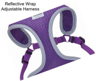 Reflective Wrap Adjustable Harness