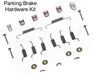 Parking Brake Hardware Kit