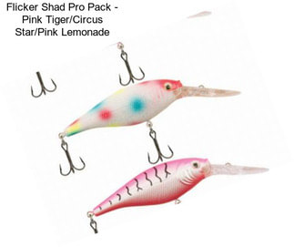 Flicker Shad Pro Pack - Pink Tiger/Circus Star/Pink Lemonade