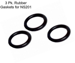 3 Pk. Rubber Gaskets for NS201