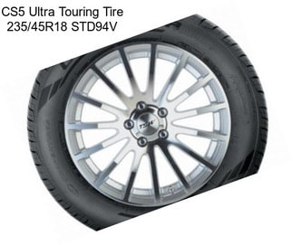 CS5 Ultra Touring Tire 235/45R18 STD94V
