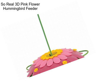 So Real 3D Pink Flower Hummingbird Feeder