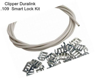 Clipper Duralink .109  Smart Lock Kit