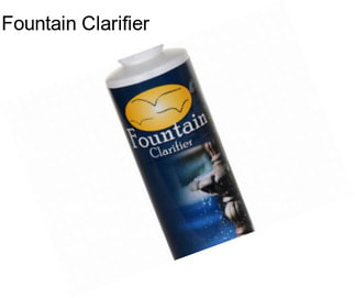 Fountain Clarifier