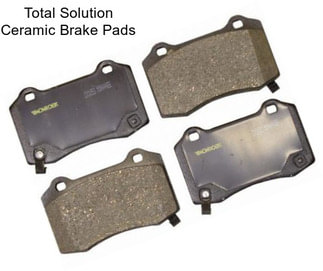 Total Solution Ceramic Brake Pads