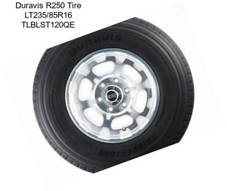 Duravis R250 Tire LT235/85R16 TLBLST120QE