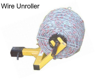 Wire Unroller