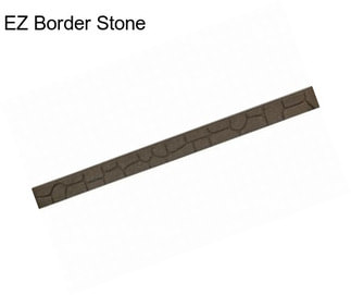 EZ Border Stone