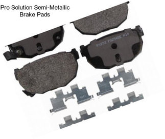 Pro Solution Semi-Metallic Brake Pads