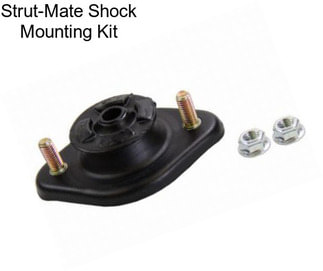 Strut-Mate Shock Mounting Kit