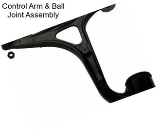 Control Arm & Ball Joint Assembly