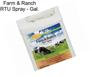 Farm & Ranch RTU Spray - Gal.