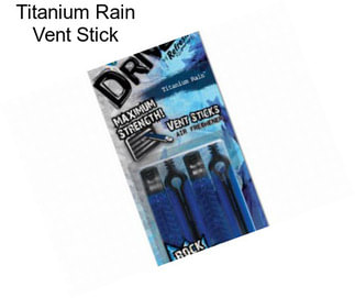 Titanium Rain Vent Stick