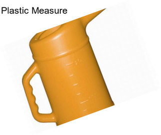 Plastic Measure