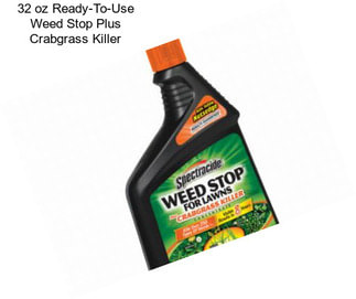 32 oz Ready-To-Use Weed Stop Plus Crabgrass Killer