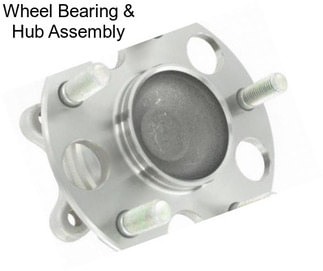 Wheel Bearing & Hub Assembly