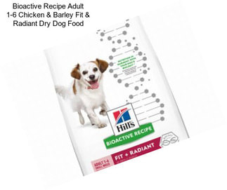 Bioactive Recipe Adult 1-6 Chicken & Barley Fit & Radiant Dry Dog Food