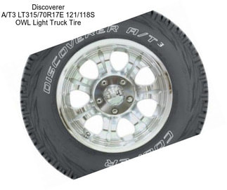 Discoverer A/T3 LT315/70R17E 121/118S OWL Light Truck Tire