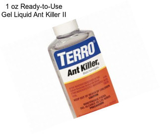 1 oz Ready-to-Use Gel Liquid Ant Killer II