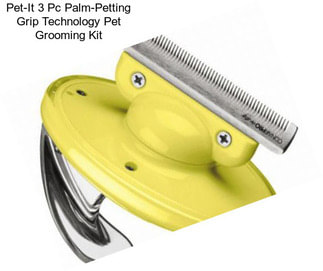 Pet-It 3 Pc Palm-Petting Grip Technology Pet Grooming Kit