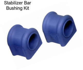 Stabilizer Bar Bushing Kit