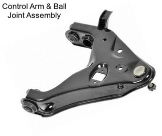 Control Arm & Ball Joint Assembly