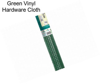 Green Vinyl Hardware Cloth