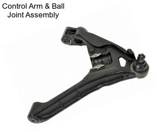 Control Arm & Ball Joint Assembly