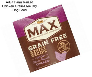 Adult Farm Raised Chicken Grain-Free Dry Dog Food