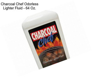 Charcoal Chef Odorless Lighter Fluid - 64 Oz.