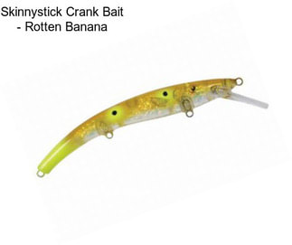 Skinnystick Crank Bait - Rotten Banana