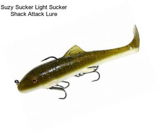 Suzy Sucker Light Sucker Shack Attack Lure