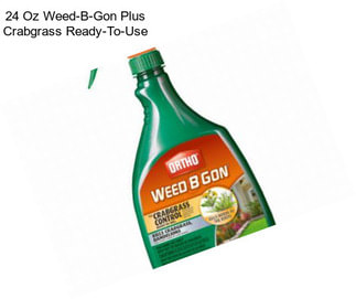 24 Oz Weed-B-Gon Plus Crabgrass Ready-To-Use