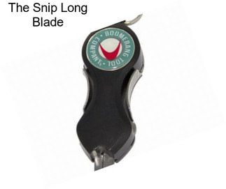 The Snip Long Blade