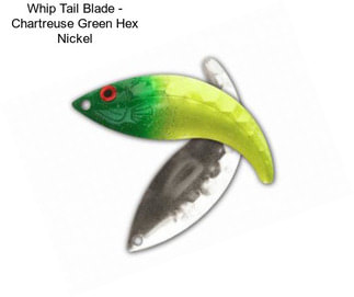 Whip Tail Blade - Chartreuse Green Hex Nickel